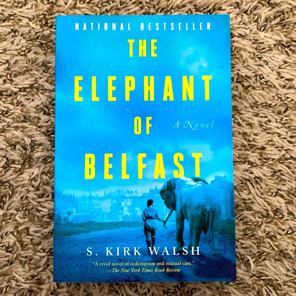 The Elephant of Belfast by S. Kirk Walsh